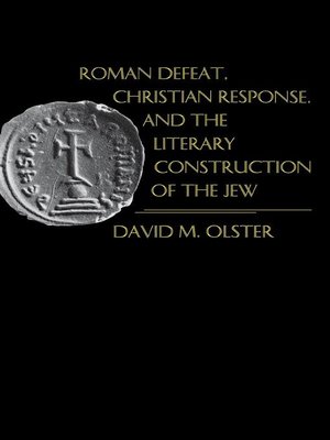 cover image of Roman Defeat, Christian Response, and the Literary Construction of the Jew
